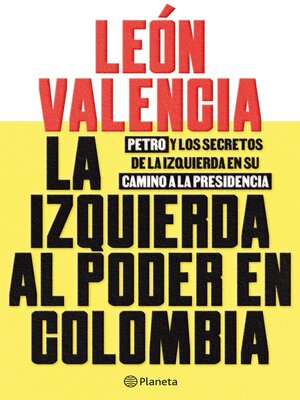 cover image of La izquierda al poder en Colombia
